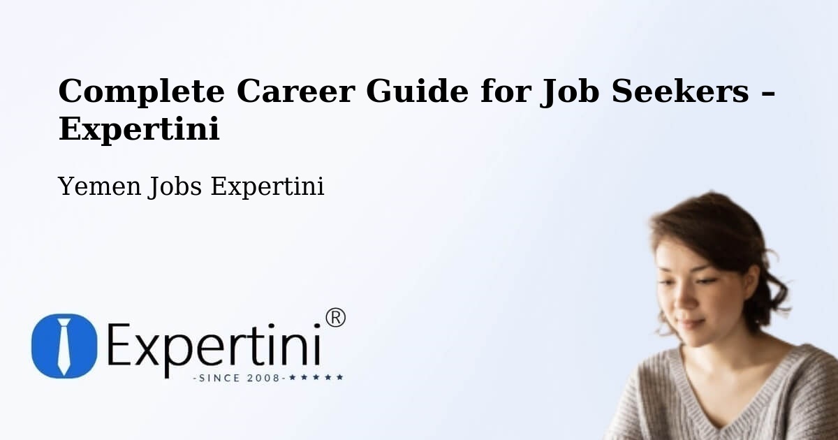 Career Guide for Job Seekers – Yemen - Yemen Jobs Expertini