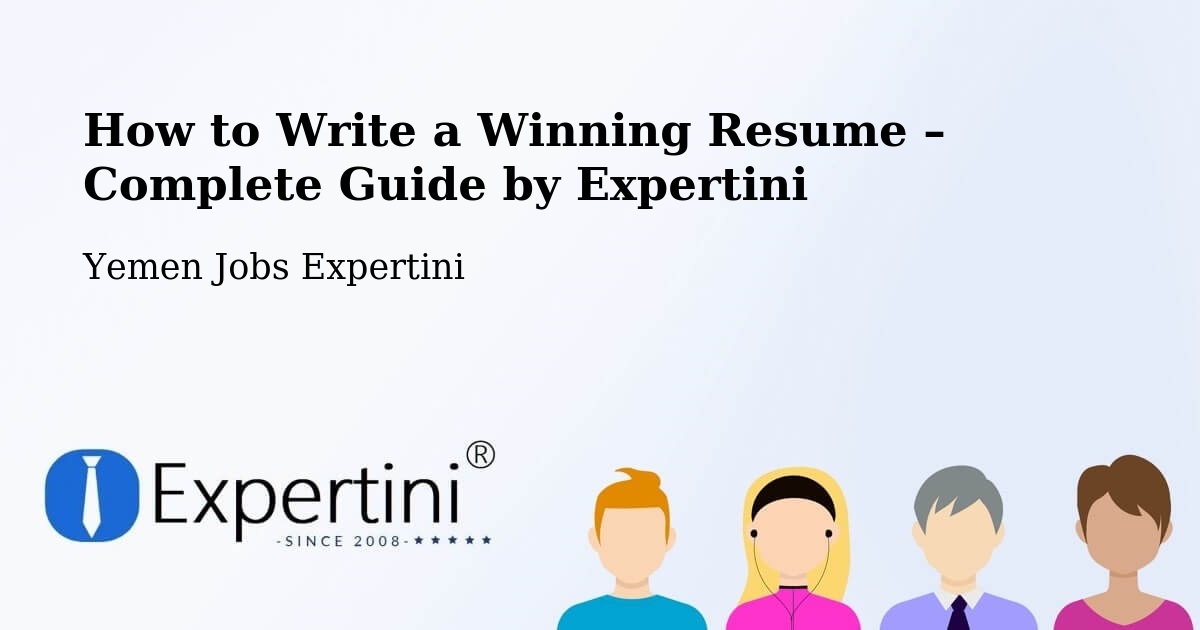 Resume Writing Guide for Job Seekers – Yemen - Yemen Jobs Expertini